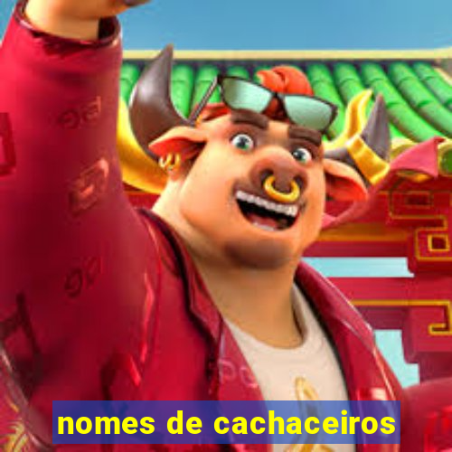 nomes de cachaceiros